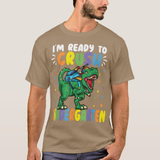 T-shirt Je suis prêt à écraser le dinosaure de la maternel