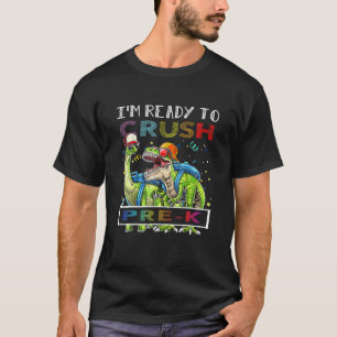 T-shirt Je suis prêt à écraser le Dinosaure Pré-K T Rex Ba