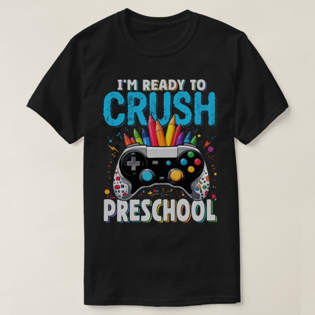 T-shirt Je suis prêt à écraser le gamer préscolaire à l'éc (Design devant)
