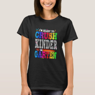 T-shirt Je suis prêt à écraser le jardin d'enfants à l'éco