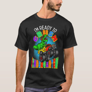 T-shirt Je suis prêt à écraser le monstre de dinosaure de