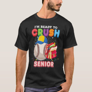 T-shirt Je suis prêt à écraser le premier cycle de l'école