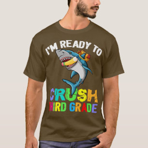 T-shirt Je Suis Prêt À Écraser Le Requin De 3E Année À L'É