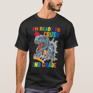 T-shirt Je suis prêt à écraser le Rex Dinosaure de 2e anné