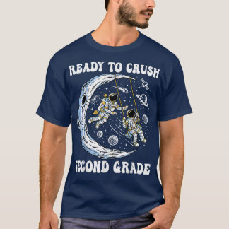 T-shirt Je suis prêt à écraser les astronautes de deuxième