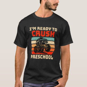 T-shirt Je suis prêt à écraser les camions Monster de la m