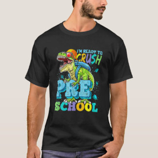 T-shirt Je suis prêt à écraser les dinosaures de l'école m