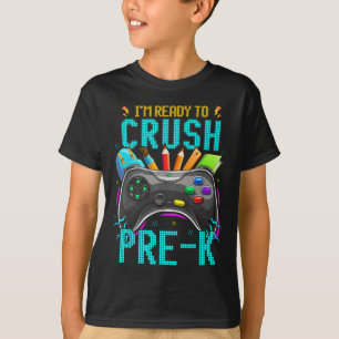 T-shirt Je suis prêt à écraser Pré-k Ck To School Video Ga