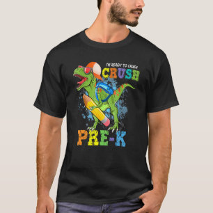 T-shirt Je suis prêt à écraser Pré K Dino Retour À L'École