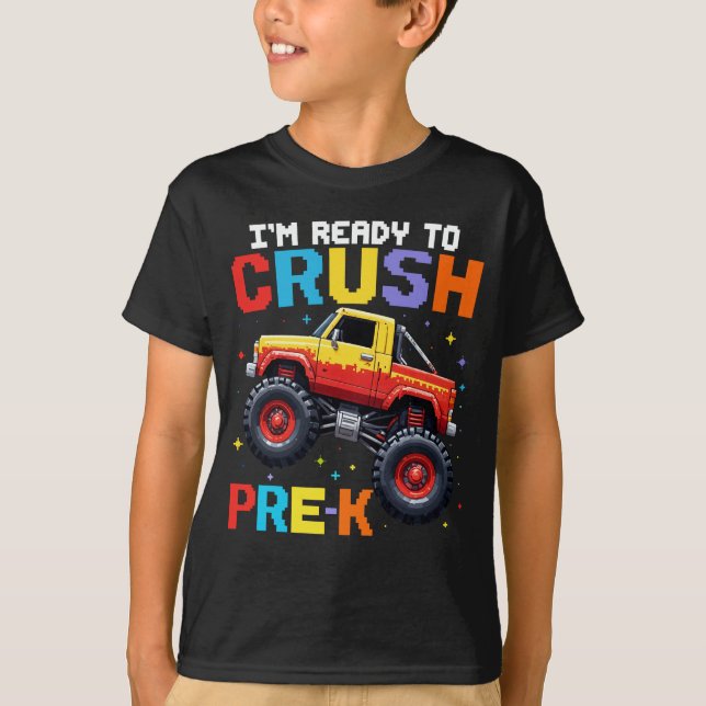 T-shirt Je suis prêt à écraser Pré K Monster Truck (Devant)