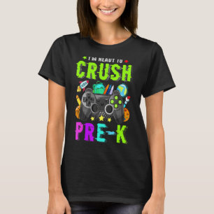 T-shirt Je suis prêt à écraser Prek Back To School Video G