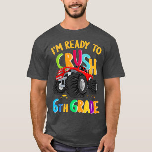 T-shirt Je Suis Prêt À Écraser Un Camion Monster De 6E Ann