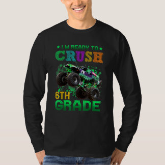 T-shirt Je suis prêt à écraser un camion monstre de 6e ann