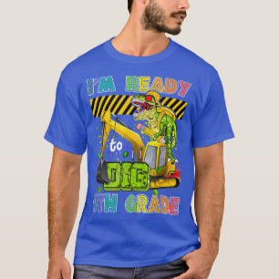 T-shirt Je suis prêt à fouiller le dinosaure de 9e année à