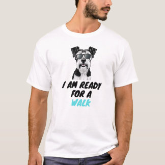 T-shirt Je Suis Prêt À Marcher - Mignonne Chien