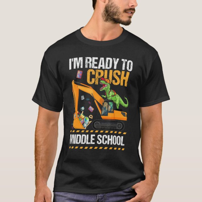 T-shirt Je suis prêt Crush Constructio Dinosaure du collèg (Devant)
