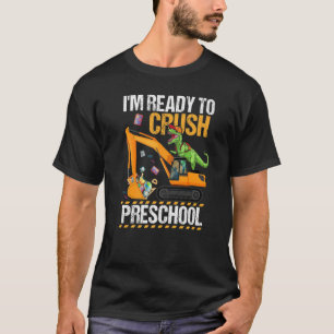 T-shirt Je suis prêt Crush Préscolaire Dinosaure Construct