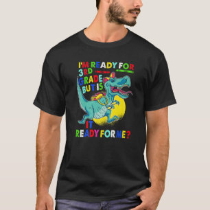 T-shirt Je suis prêt pour la 3e année de retour à l'école 