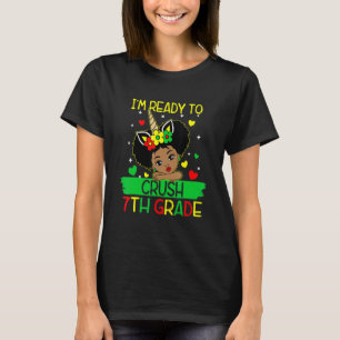 T-shirt Je suis prête à écraser les filles noires de 7e an
