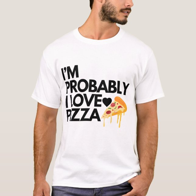 T-shirt je suis probablement j'aime pizza cadeau papa mama (Devant)