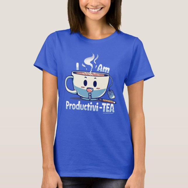 T-shirt Je suis Productivi-TEA (Devant)