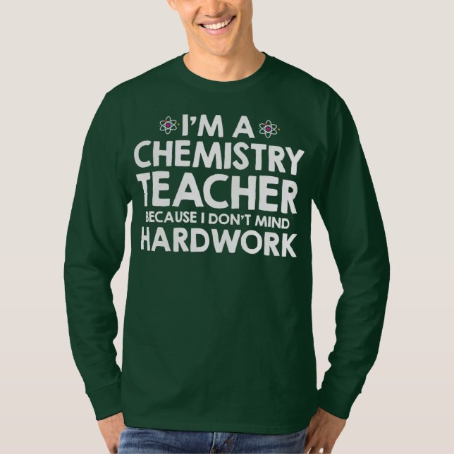 T-shirt Je suis professeur de chimie parce que je ne m'en  (Devant)