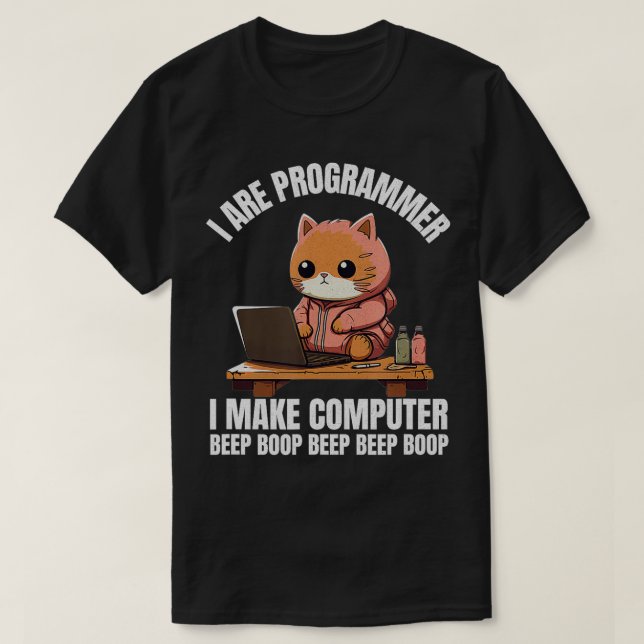 T-shirt Je suis programmeur Je fais Boop de bip d'ordinate (Design devant)