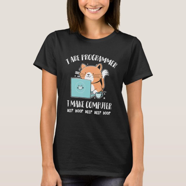 T-shirt Je suis programmeur Je fais Boop de bip d'ordinate (Devant)