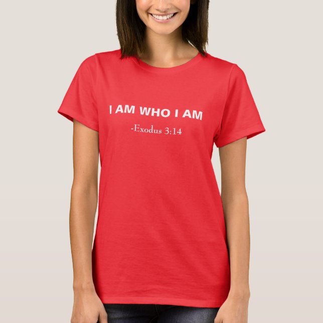T-shirt Je Suis Qui Je Suis (Devant)