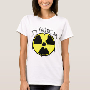 T-shirt Je suis radioactif