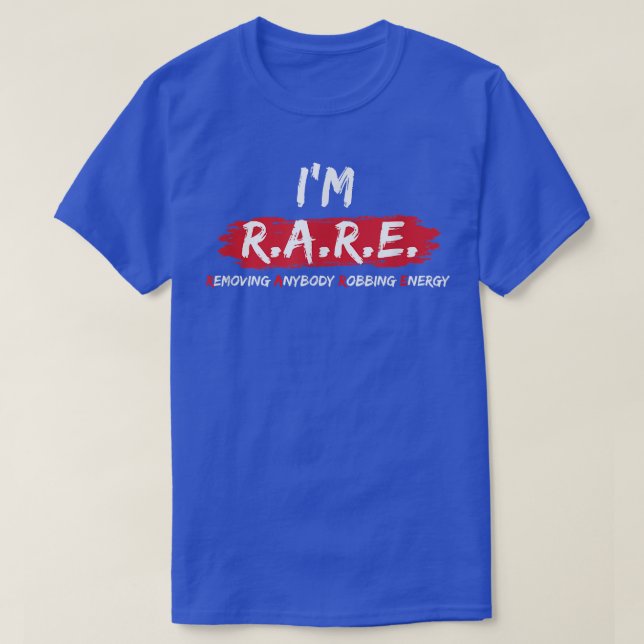 T-shirt Je suis RARE (Enlever toute personne Robbing Energ (Design devant)