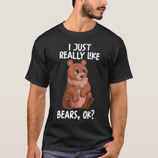 T-shirt Je suis Really Like Bears (Devant)