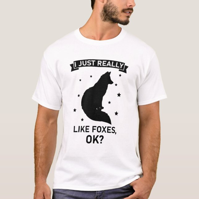 T-shirt Je suis Really Like Foxes. - Funny Fox (Devant)