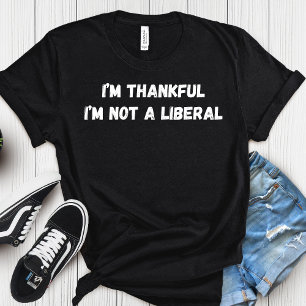 T-shirt Je suis reconnaissant de ne pas être un Thanksgivi