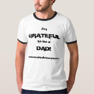 T-shirt Je suis RECONNAISSANT pour être un PAPA !