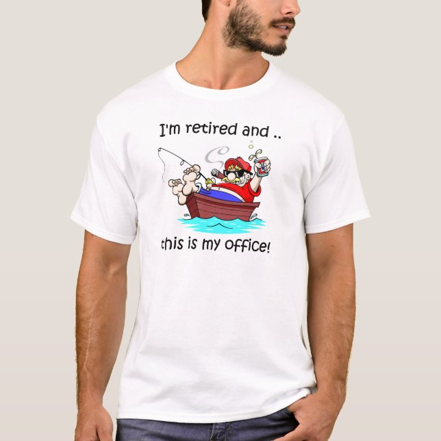 T-shirt Je suis retiré et c'est mon bureau ! (Devant)