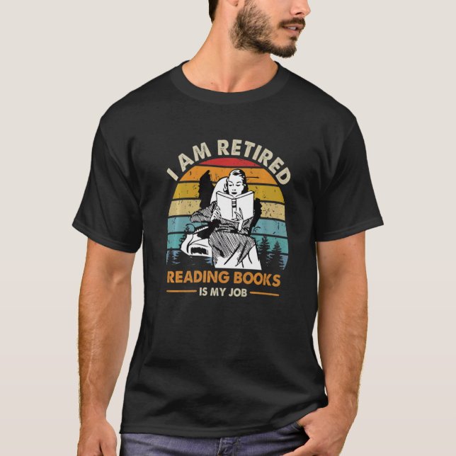 T-shirt Je Suis Retraité Lire Les Livres Est Mon Livre D'E (Devant)