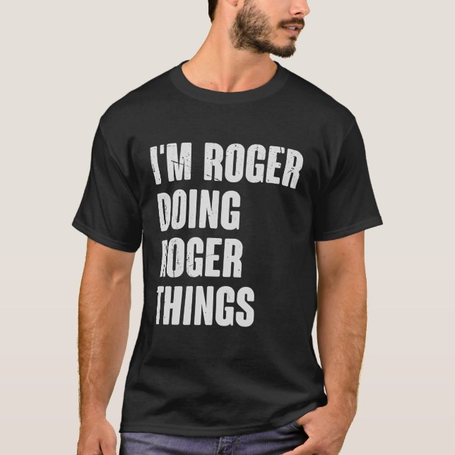 T-shirt Je Suis Roger En Train De Faire Roger Things - Drô (Devant)