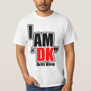 T-shirt "JE SUIS roi de dérive du DK"