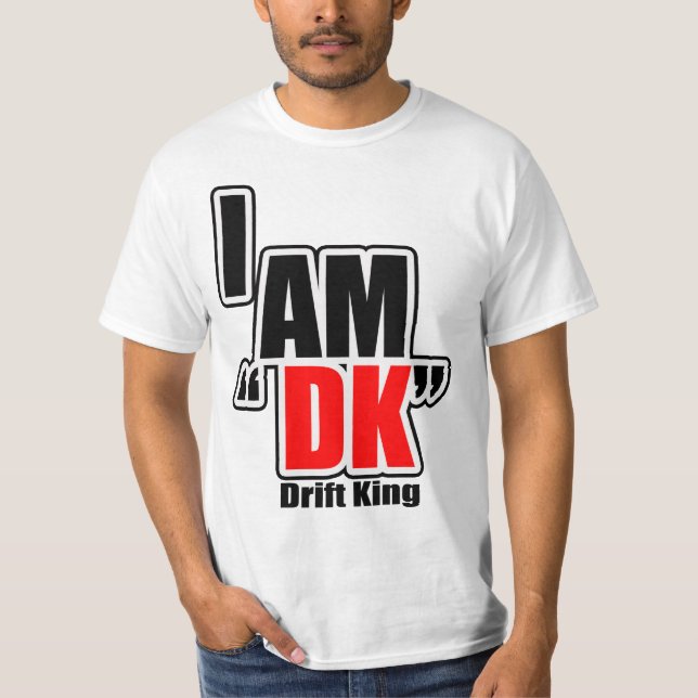 T-shirt "JE SUIS roi de dérive du DK" (Devant)