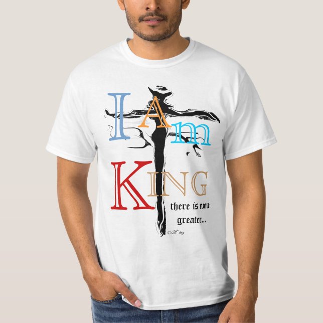 T-shirt "Je suis roi" par Michael Crozz (Devant)