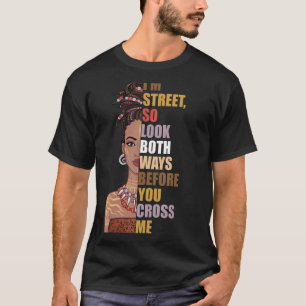 T-shirt Je suis Rue, Alors Regardez Les Deux Voies, Avant 