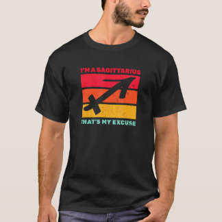 T-shirt Je suis Sagittaire C'est mon excuse Novembre Décem