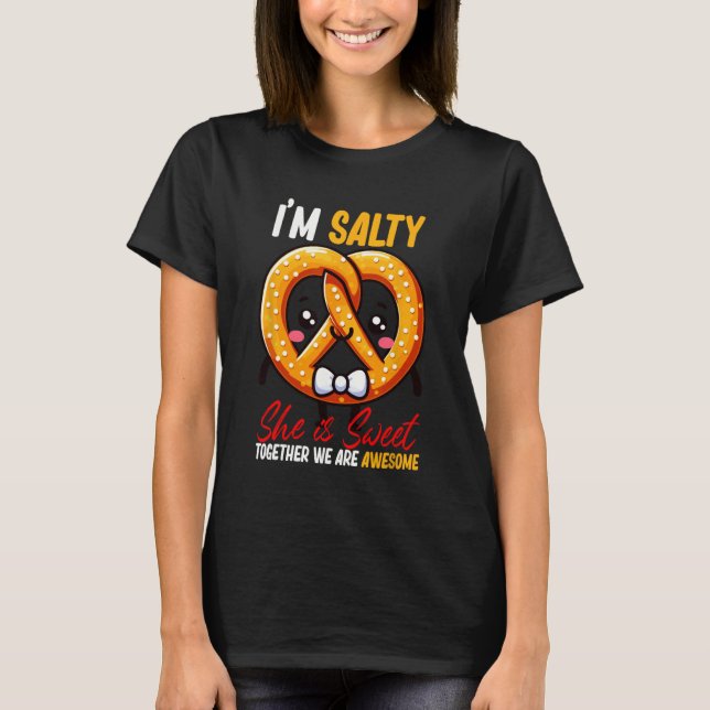 T-shirt Je suis Salty Elle's Sweet Pretzel Ensemble sont g (Devant)