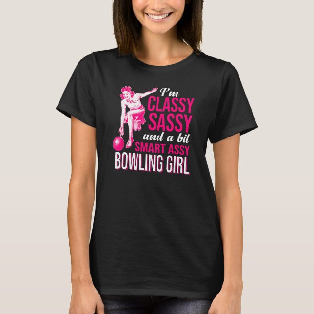 T-shirt Je suis Sassy Classy et une bowling de bowling un  (Devant)