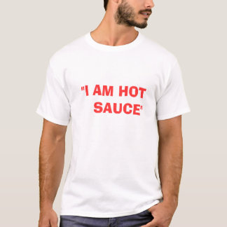 T-SHIRT "JE SUIS SAUCE CHAUDE "