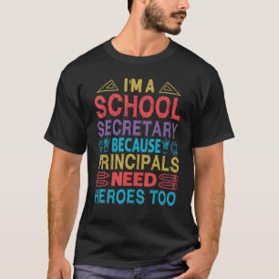 T-shirt Je suis secrétaire d'école - Parce que les directe