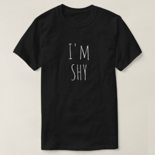 T-SHIRT JE SUIS SHY