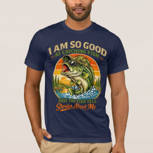 T-shirt Je Suis Si Bon À La Pêche Que Les Poissons Raconco