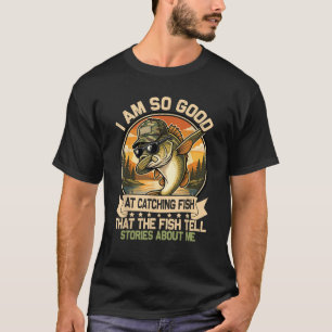 T-shirt Je suis si doué pour attraper du poisson drôle pêc
